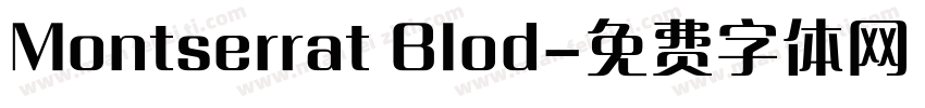 Montserrat Blod字体转换